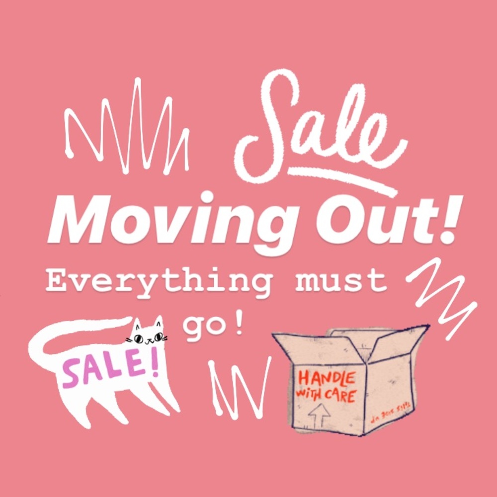 Moving out soon! Last chance!
